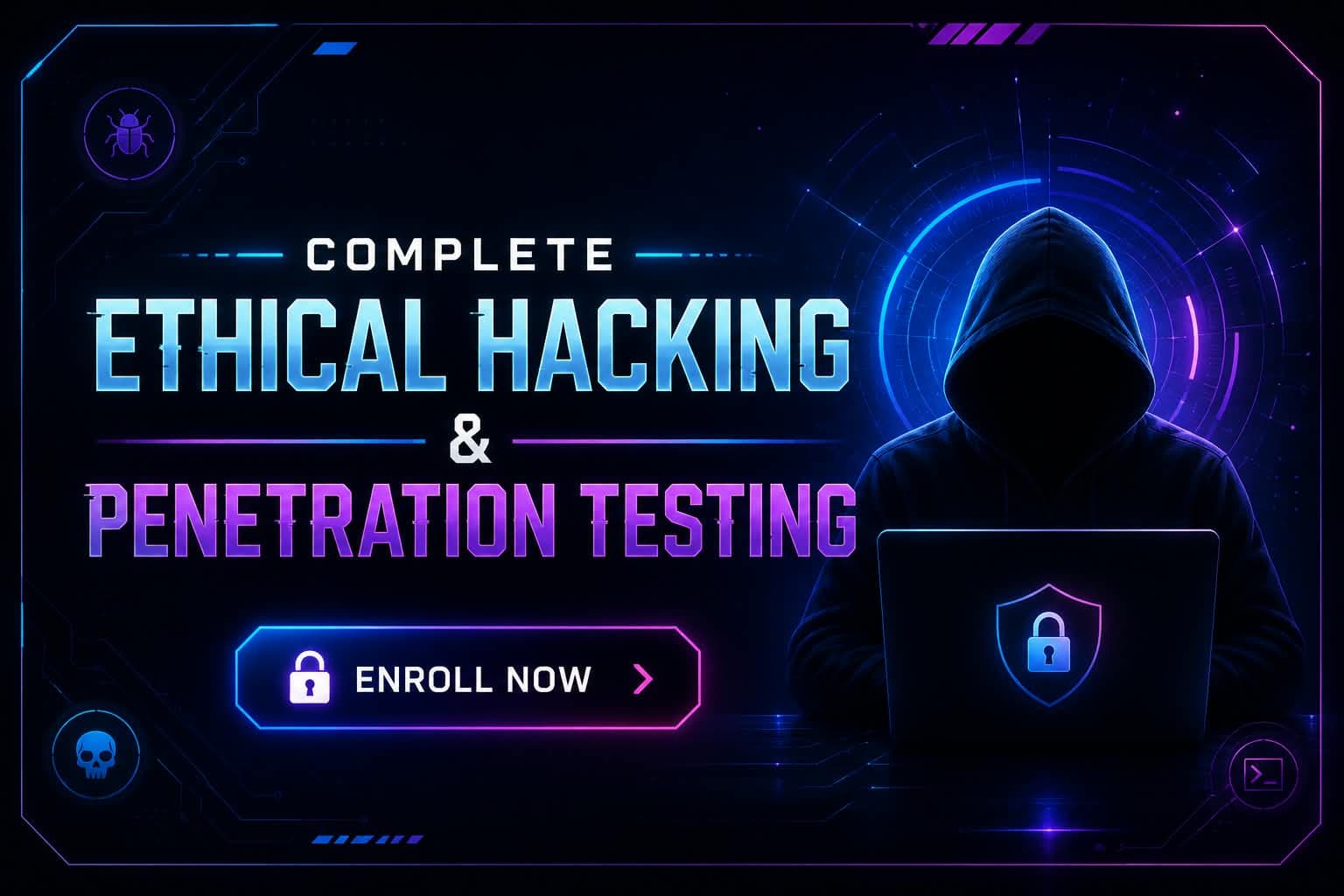 Complete Ethical Hacking & Penetration Testing — Hacking course at EduBazar.shop